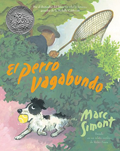 9780060522742: El Perro Vagabundo: The Stray Dog (Spanish Edition), a Caldecott Honor Award Winner