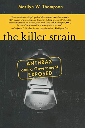 Stock image for The Killer Strain: Anthrax and a Government Exposed for sale by HPB-Diamond