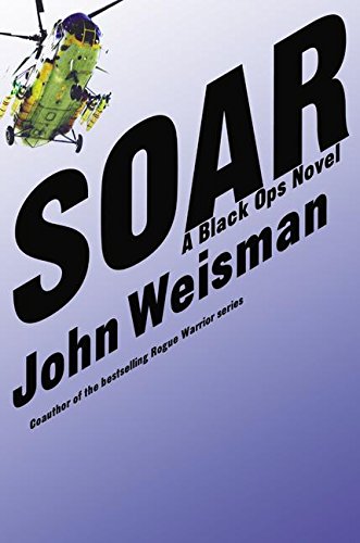 9780060524098: SOAR: A Black Ops Novel