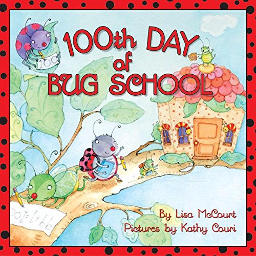 Stock image for 100th Day of Bug School for sale by ThriftBooks-Atlanta