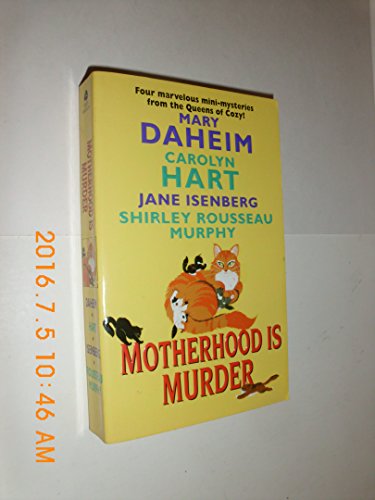 9780060525019: Motherhood Is Murder