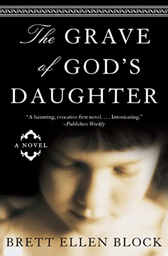 9780060525071: The Grave of God's Daughter: A Novel
