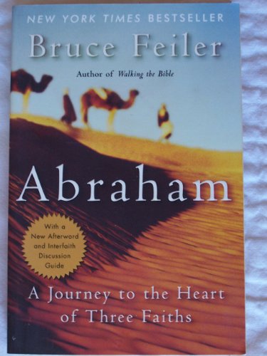 Beispielbild fr Abraham: A Journey to the Heart of Three Faiths zum Verkauf von SecondSale