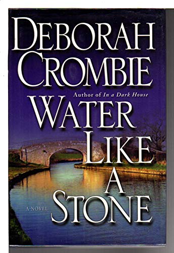 9780060525279: Water Like a Stone (Duncan Kincaid/Gemma James Novels)