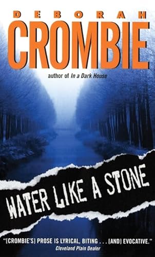 Water Like a Stone (Duncan Kincaid/Gemma James Novels, 11) (9780060525286) by Crombie, Deborah