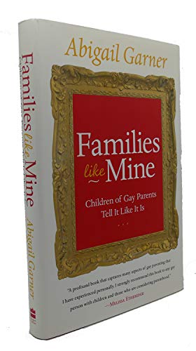 9780060527570: Families Like Mine: Children of Gay Parents Tell It Like It Is