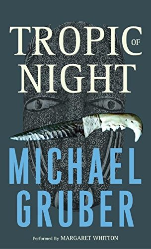 Tropic of Night (9780060527822) by Gruber, Michael
