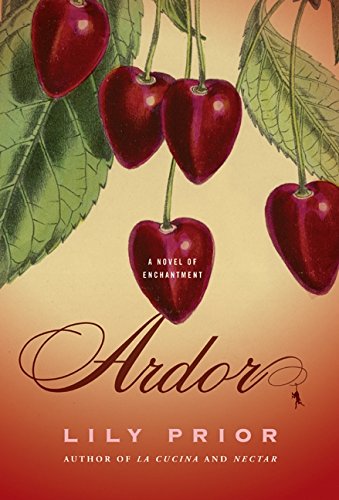 Beispielbild fr Ardor: A Novel of Enchantment zum Verkauf von SecondSale