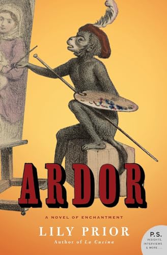 9780060527891: Ardor: A Novel Of Enchantment