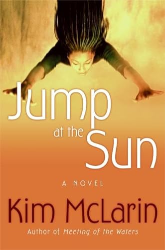 Beispielbild fr Jump at the Sun : A Novel zum Verkauf von Better World Books
