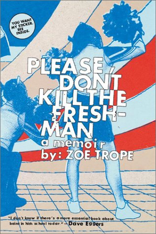 Beispielbild fr Please Don't Kill the Freshman: A Memoir zum Verkauf von Booksdoc