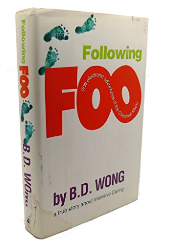 Following Foo: (the electronic adventures of The Chestnut Man) (9780060529536) by Wong, B.D.