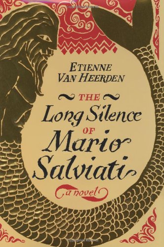 Stock image for The Long Silence of Mario Salviati: A Novel for sale by SecondSale