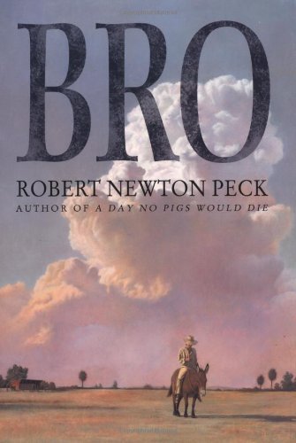 Bro (9780060529741) by Peck, Robert Newton