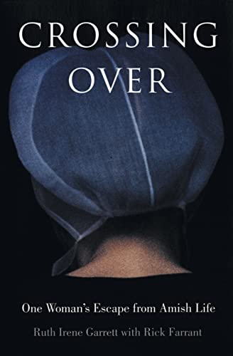 Beispielbild fr Crossing Over: One Woman's Escape from Amish Life zum Verkauf von Gulf Coast Books