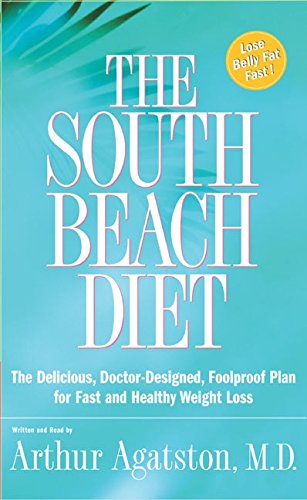 Beispielbild fr The South Beach Diet: The Delicious, Doctor-Designed, Foolproof Plan for Fast and Healthy Weight Loss zum Verkauf von The Yard Sale Store