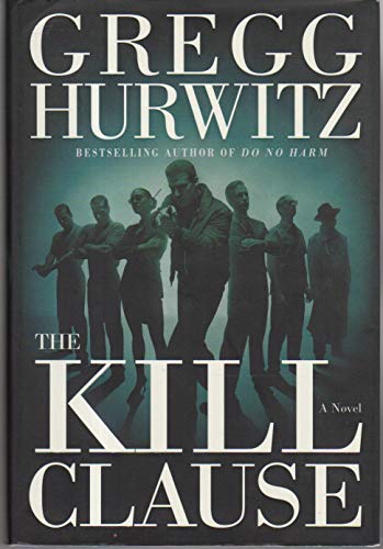 9780060530389: The Kill Clause: A Novel