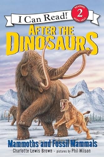 Beispielbild fr After the Dinosaurs: Mammoths and Fossil Mammals (I Can Read Level 2) zum Verkauf von Wonder Book