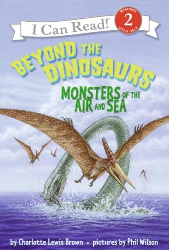 9780060530563: Beyond the Dinosaurs: Monsters of the Air and Sea (I Can Read!)