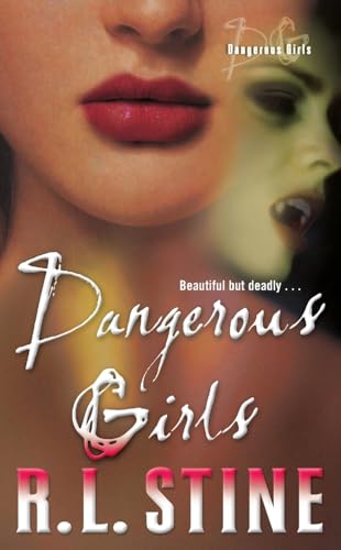 Stock image for Dangerous Girls (Dangerous Girls, 1) for sale by Books of the Smoky Mountains