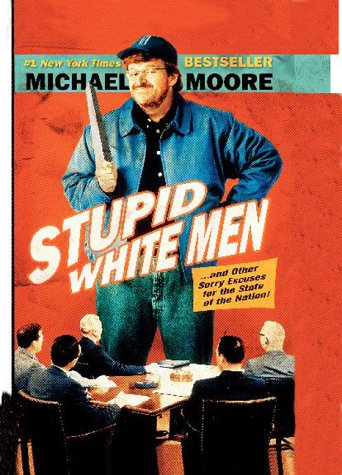 Imagen de archivo de Stupid White Men a la venta por HPB-Emerald