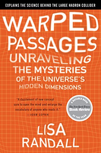 Imagen de archivo de Warped Passages: Unraveling the Mysteries of the Universe's Hidden Dimensions a la venta por Walther's Books