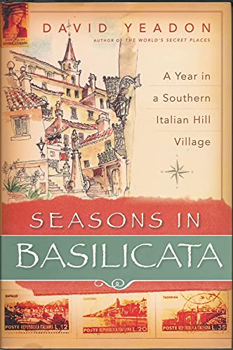 Stock image for Seasons in Basilicata: A Year in a Southern Italian Hill Village for sale by BookHolders