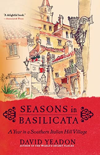 Stock image for Seasons in Basilicata: A Year in a Southern Italian Hill Village for sale by SecondSale