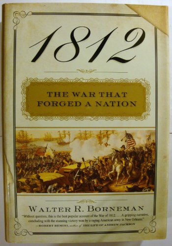 Imagen de archivo de 1812: The War That Forged a Nation a la venta por ZBK Books