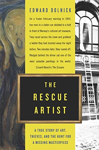 Stock image for The Rescue Artist: A True Story of Art, Thieves, and the Hunt for a Missing Masterpiece for sale by SecondSale