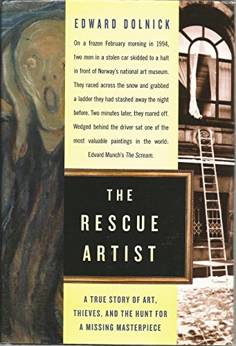 Stock image for The Rescue Artist: A True Story of Art, Thieves, and the Hunt for a Missing Masterpiece for sale by SecondSale