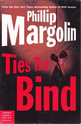 Ties That Bind (9780060531454) by Margolin, Phillip