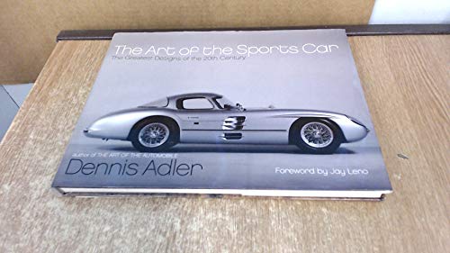 Stock image for The Art of the Sports Car The Greatest Designs of the 20th Century for sale by AwesomeBooks