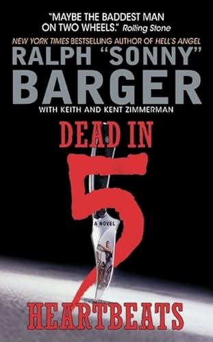 Dead in 5 Heartbeats (Patch Kinkade, 1) (9780060532536) by Barger, Sonny