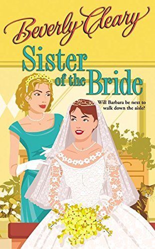 9780060532987: Sister of the Bride (Cleary Reissue)