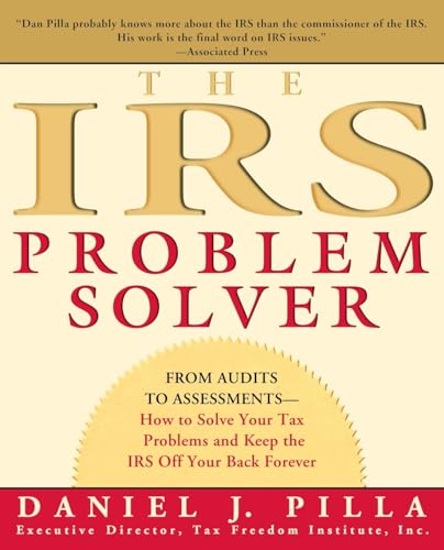 Beispielbild fr The IRS Problem Solver: From Audits to Assessments--How to Solve Your Tax Problems and Keep the IRS Off Your Back Forever zum Verkauf von Wonder Book