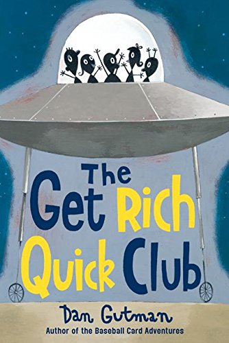 Stock image for The Get Rich Quick Club for sale by Better World Books: West