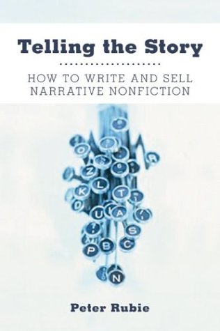 Beispielbild fr Telling the Story: How to Write and Sell Narrative Nonfiction zum Verkauf von Wonder Book
