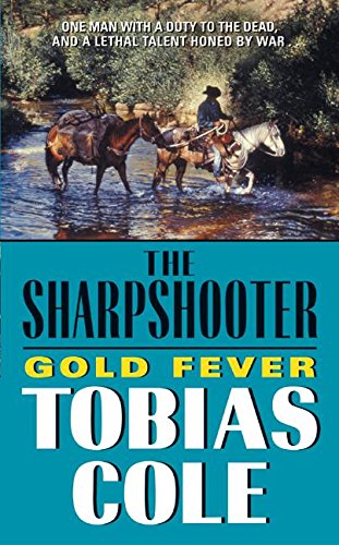 Beispielbild fr Sharpshooter, The: Gold Fever zum Verkauf von Wonder Book