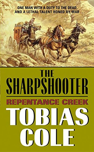 Beispielbild fr Sharpshooter, the: Repentance Creek zum Verkauf von Better World Books
