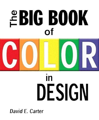The Big Book of Color in Design (9780060536121) by Carter, David E.