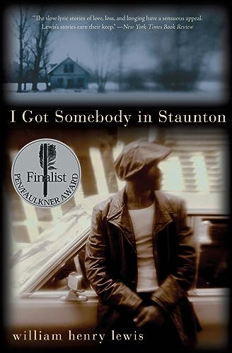 Stock image for I Got Somebody in Staunton: Stories for sale by SecondSale