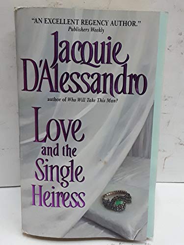 Stock image for Love and the Single Heiress (Avon Historical Romance) for sale by Ergodebooks