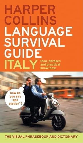 Beispielbild fr HarperCollins Language Survival Guide: Italy: The Visual Phrasebook and Dictionary zum Verkauf von Wonder Book