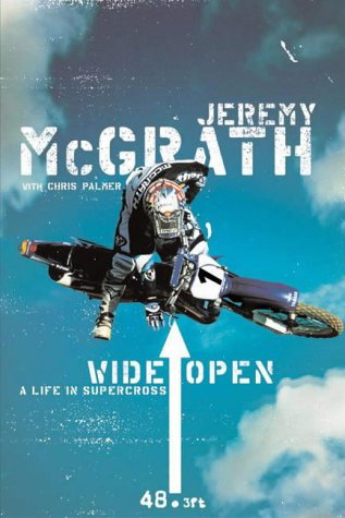 Stock image for Wide Open: A Life in Supercross for sale by Jenson Books Inc