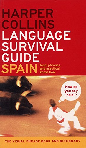 Imagen de archivo de HarperCollins Language Survival Guide: Spain: The Visual Phrasebook and Dictionary a la venta por Wonder Book