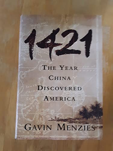 9780060537630: 1421: The Year China Discovered America