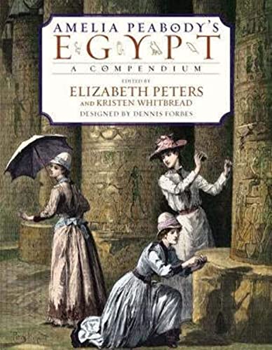 Beispielbild fr Amelia Peabody's Egypt: A Compendium zum Verkauf von funyettabooks