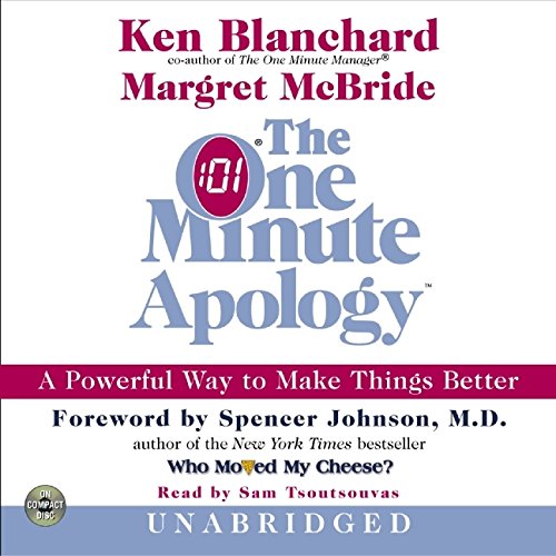 The One Minute Apology CD: A Powerful Way to Make Things Better (9780060538231) by Blanchard, Ken; McBride, Margret