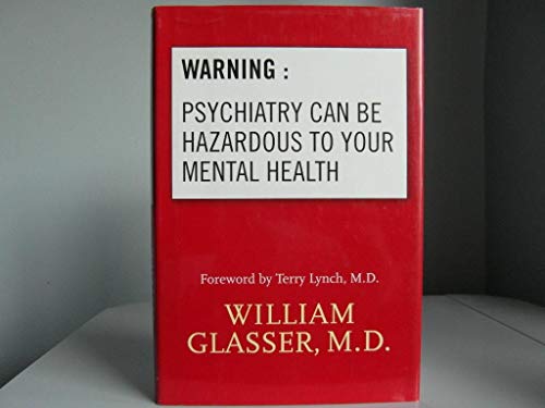 9780060538651: Warning: Psychiatry Can Be Hazardous to Your Mental Health